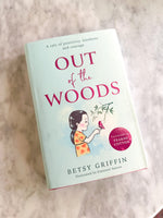 Out of the Woods: A Tale of Positivity, Kindness and Courage