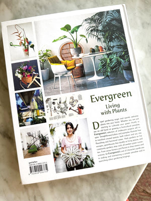 Evergreen: Living With Plants