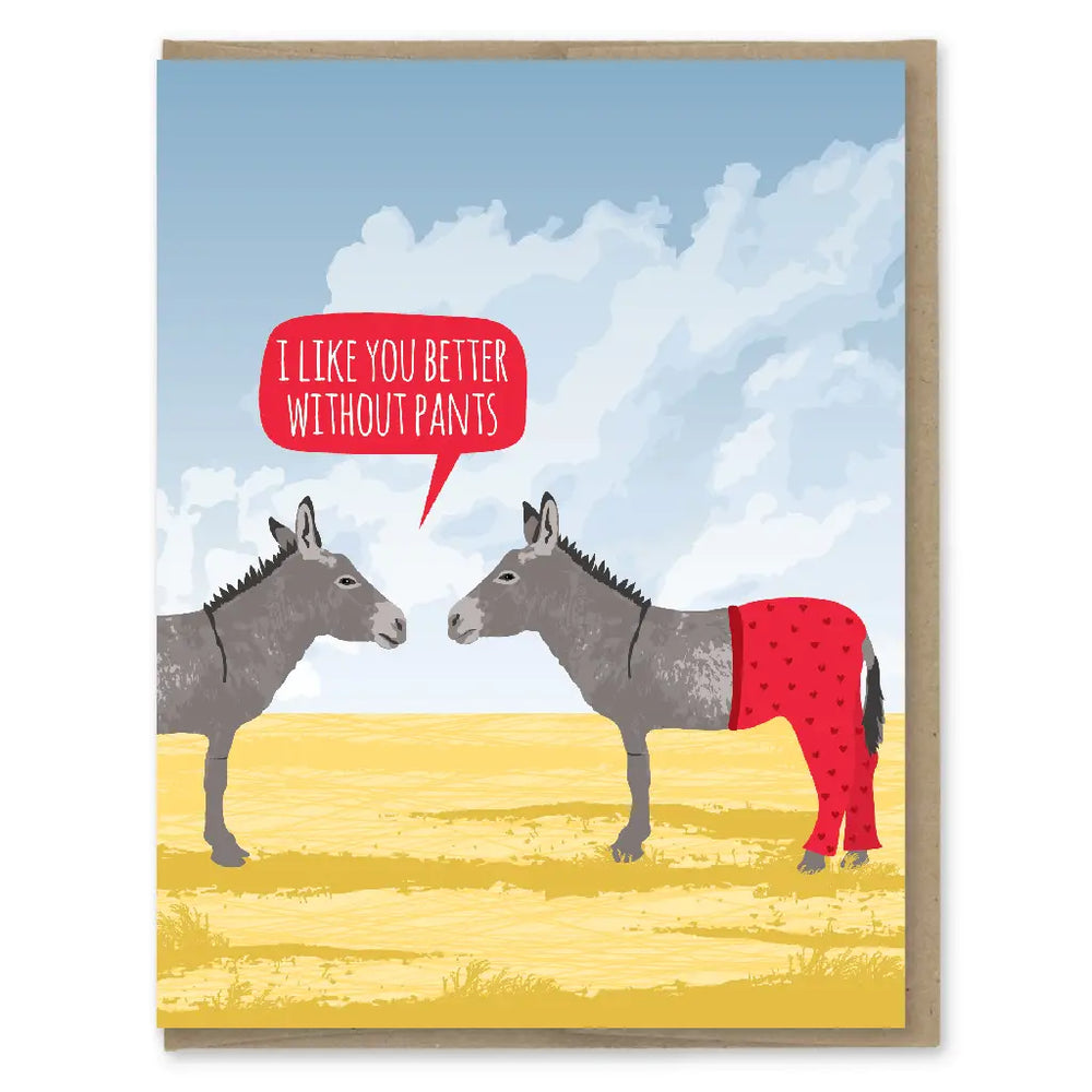 Better Without Pants Donkey Card
