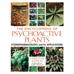 Encyclopedia of Psychoactive Plants By Christian Rätsch