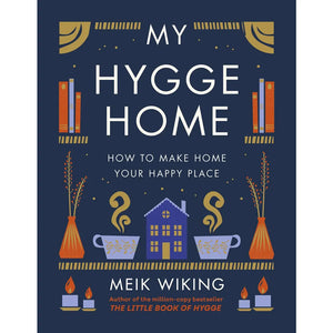 My Hygge Home by Meik Wiking