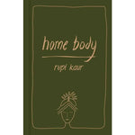 Home Body By Rupi Kaur