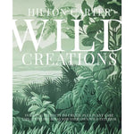 Wild Creations By Hilton Carter