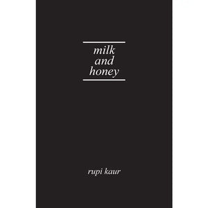 Milk and Honey By Rupi Kaur