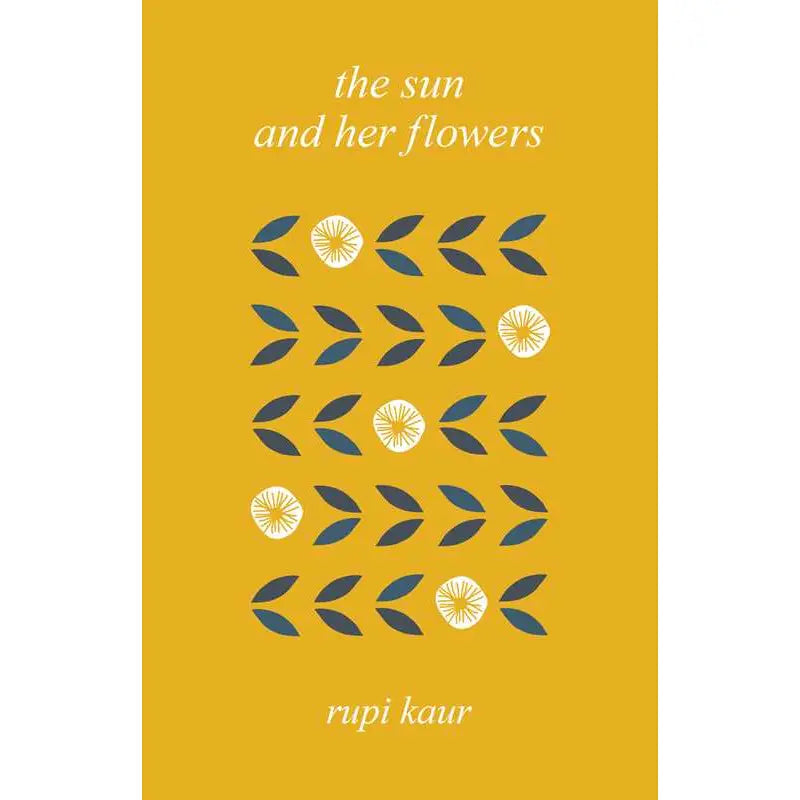 Sun and Her Flowers By Rupi Kaur