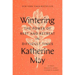 Wintering by Katherine May