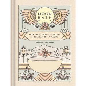 Moon Bath by Dakota Hills & Sierra Brashear