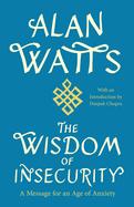 Wisdom of Insecurity by Alan Watts