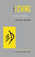 I Ching or Book of Changes by C.G. Jung