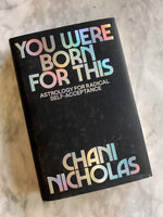 You Were Born for This: Astrology for Radical Self-Acceptance
